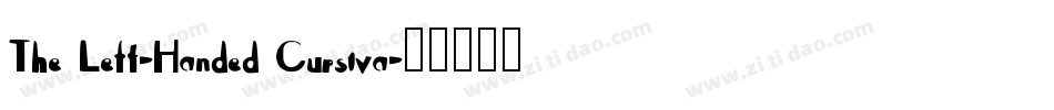 The Left-Handed Cursiva字体转换